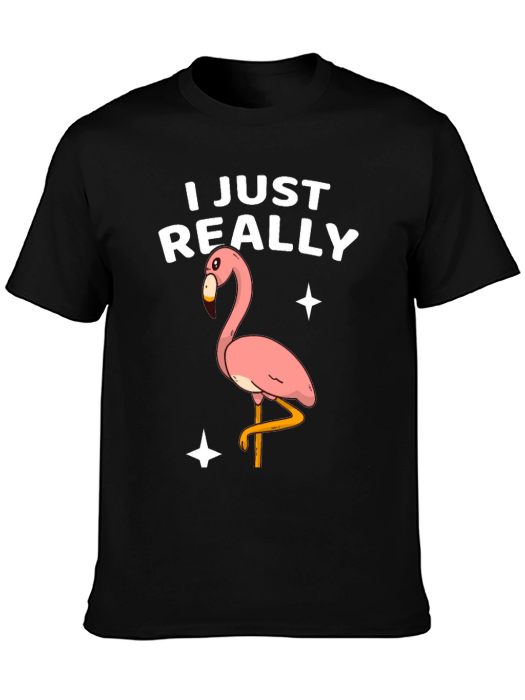 Funny Flamingo T-Shirt - I Just Really Like Flamingos