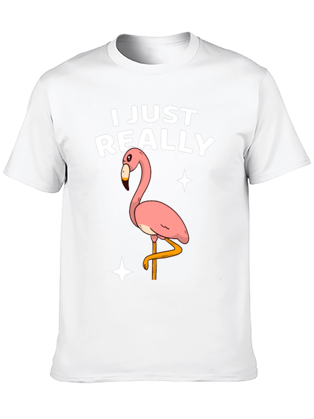 Funny Flamingo T-Shirt - I Just Really Like Flamingos