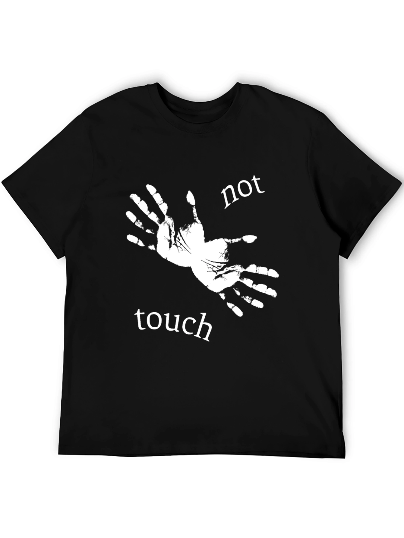 Not Touch Tee - Novelty Graphic Print T-Shirt