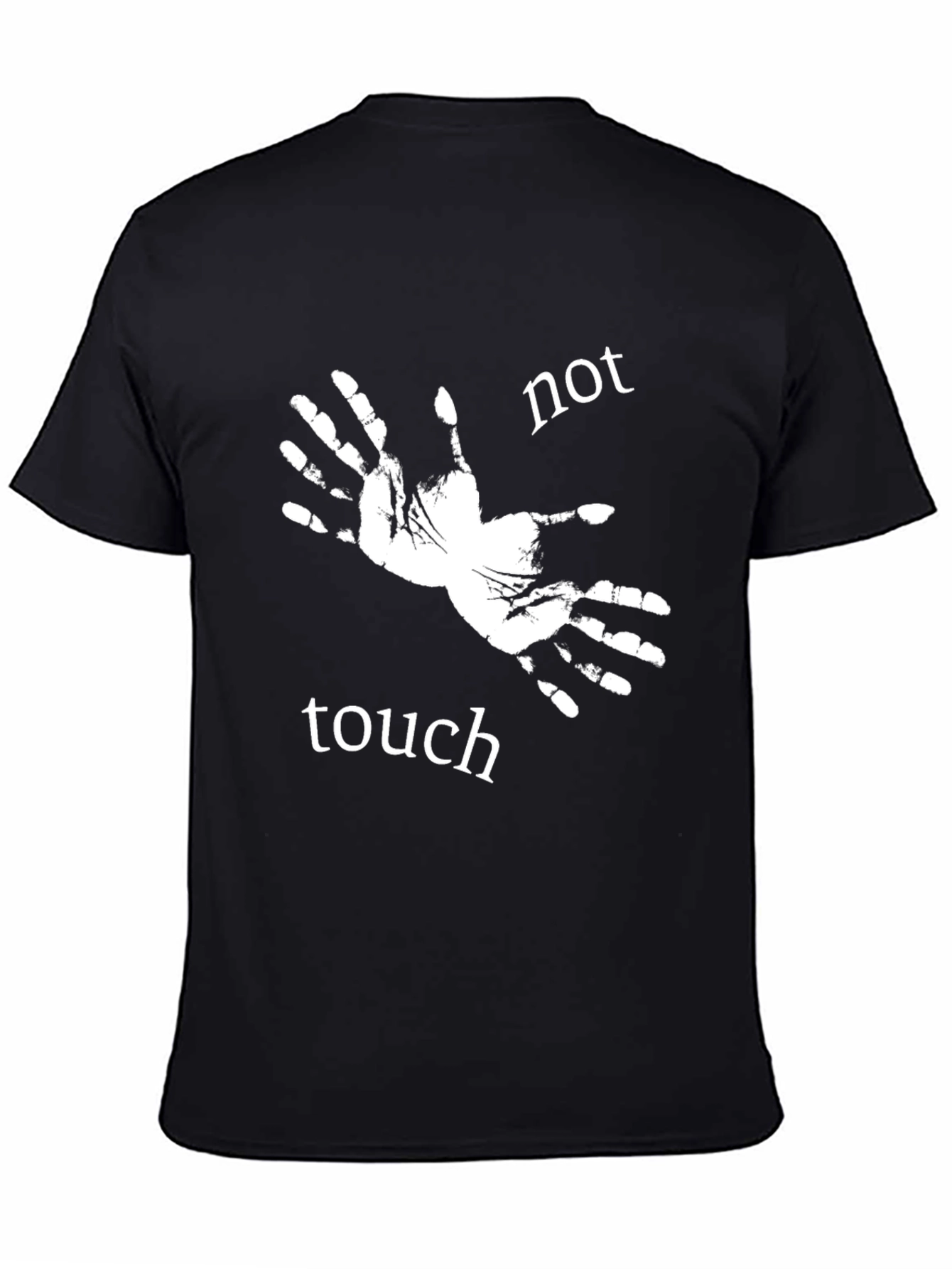 Not Touch Tee - Novelty Graphic Print T-Shirt