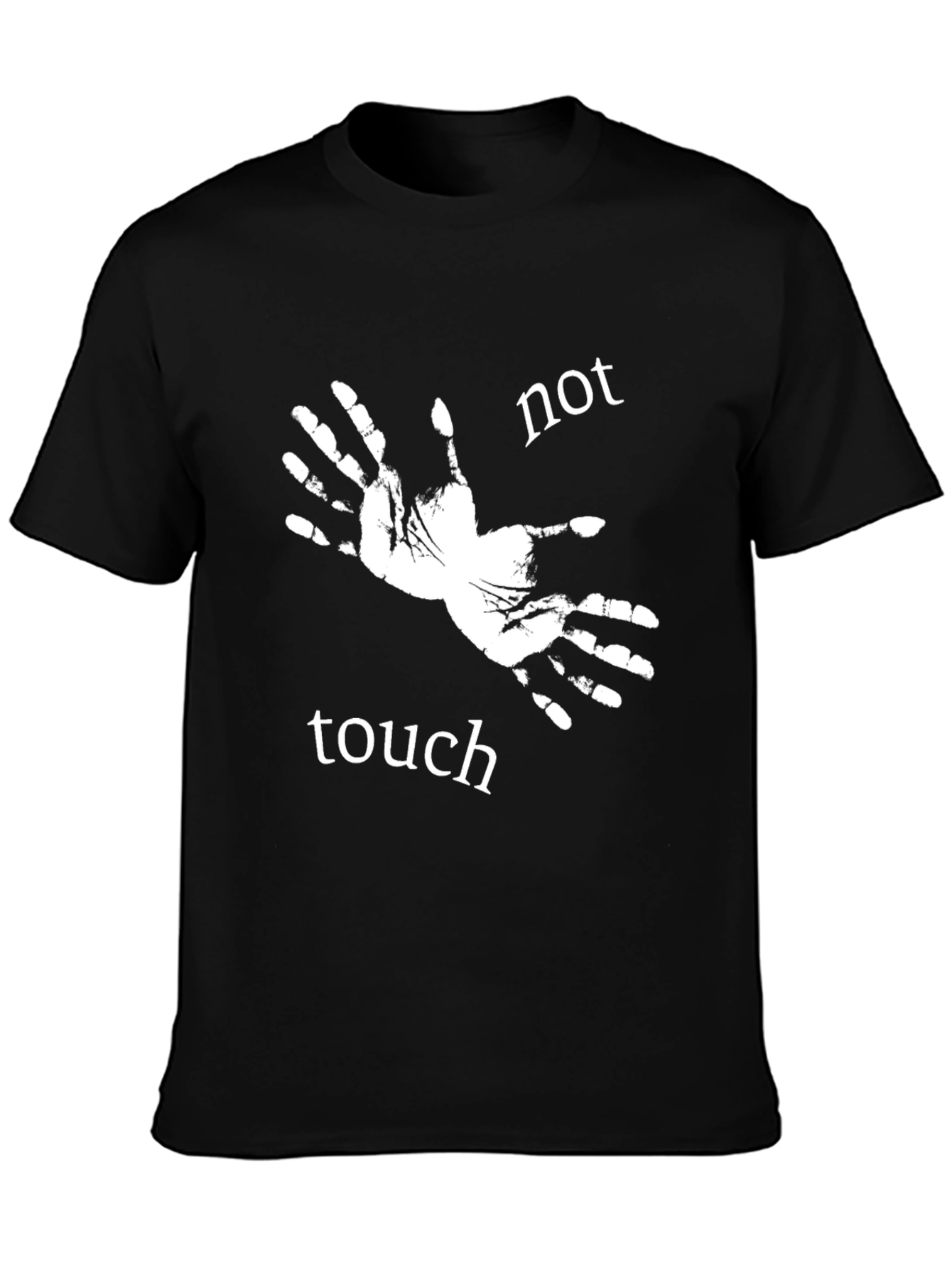Not Touch Tee - Novelty Graphic Print T-Shirt