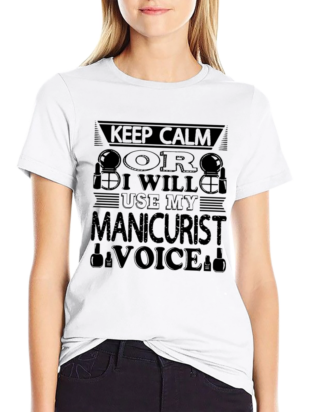 Manicurist Voice T-Shirt - Keep Calm Design