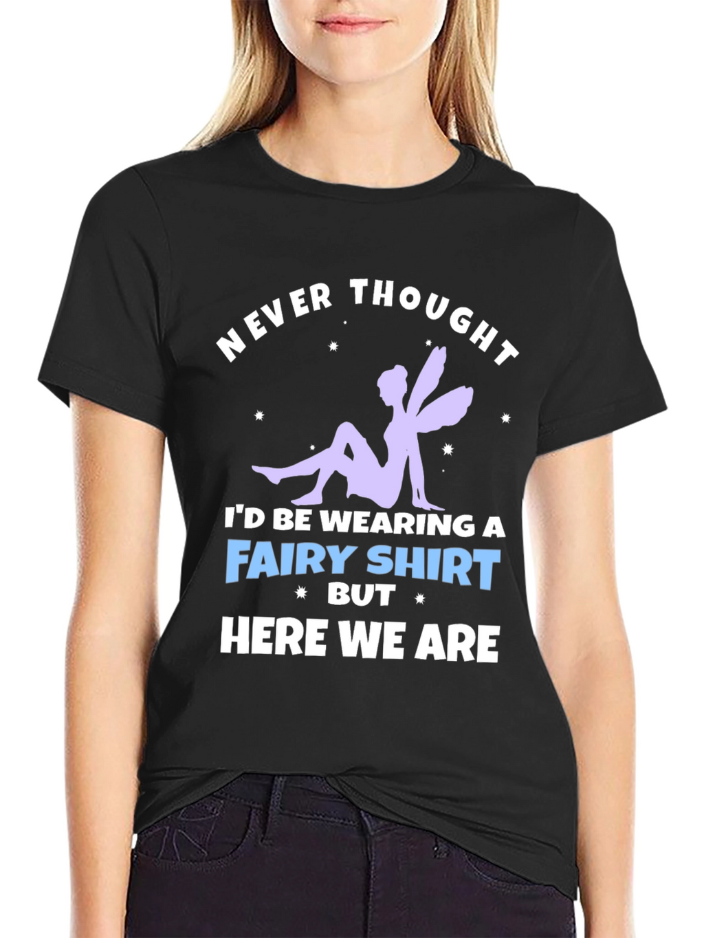 Never Thought Fairy T-Shirt