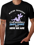 Never Thought Fairy T-Shirt
