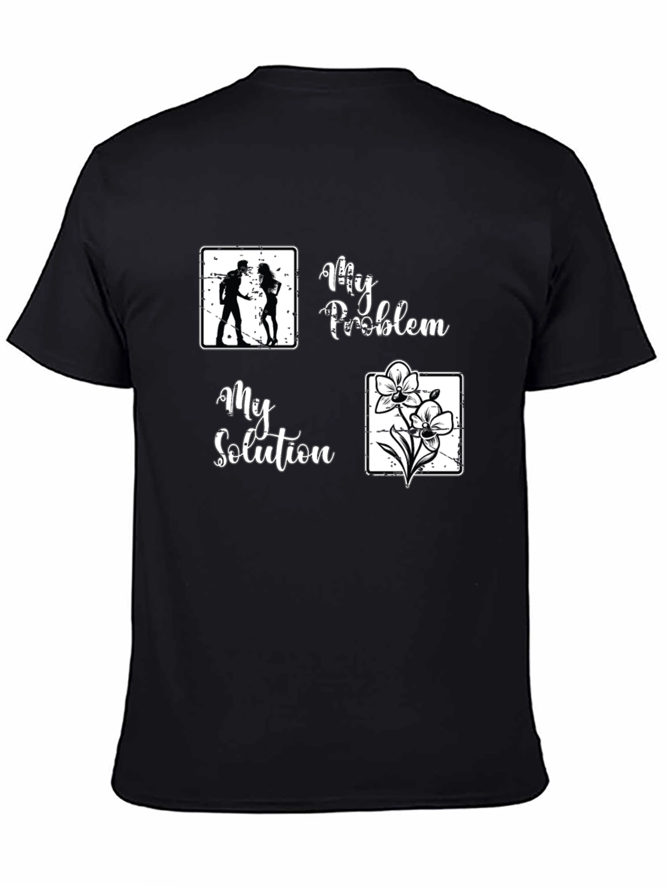 My Problem My Solution T-Shirt