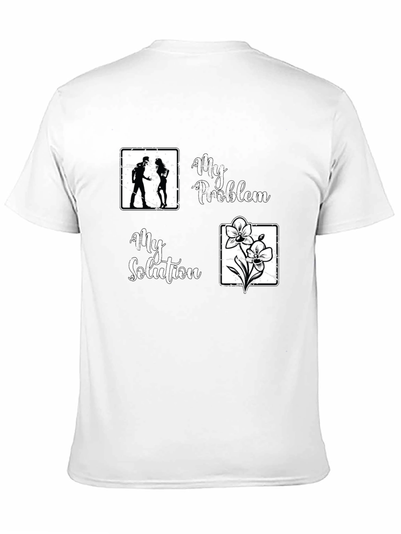 My Problem My Solution T-Shirt
