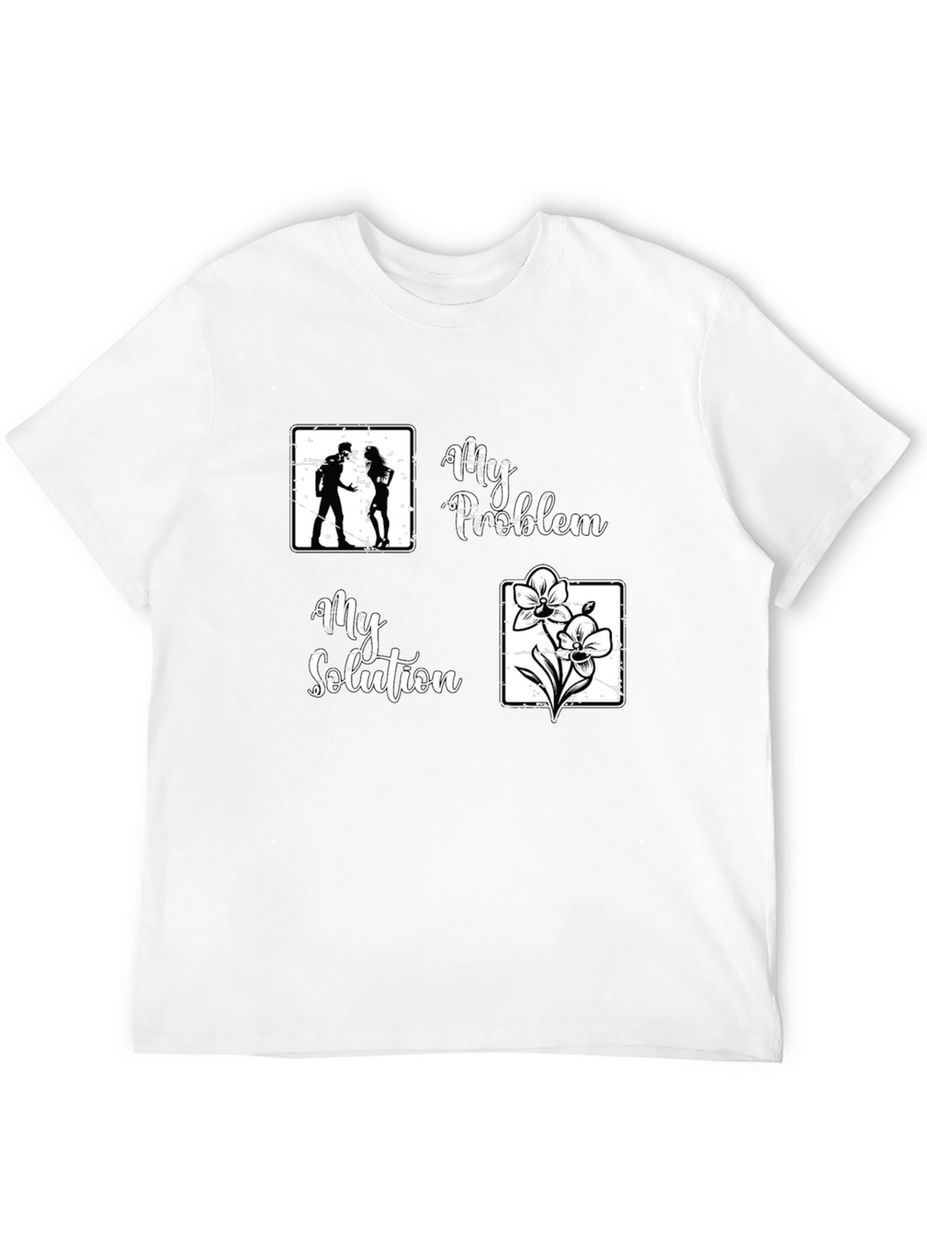 My Problem My Solution T-Shirt