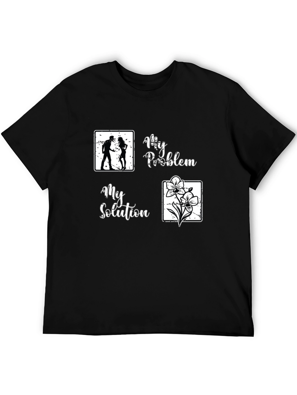 My Problem My Solution T-Shirt