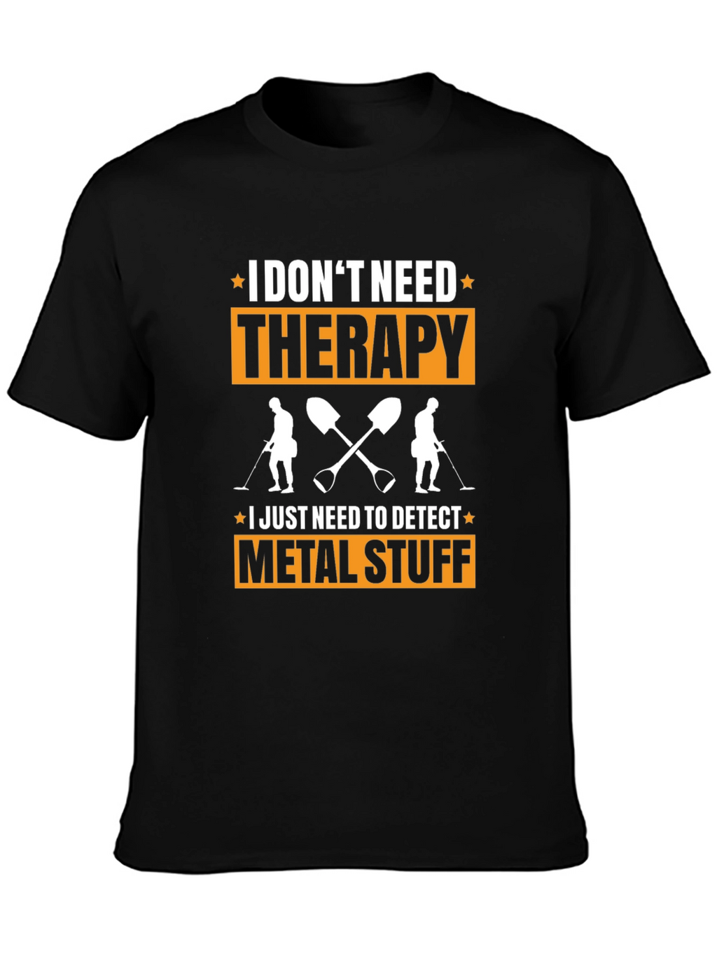 Metal Detecting T-Shirt: No Therapy Needed!