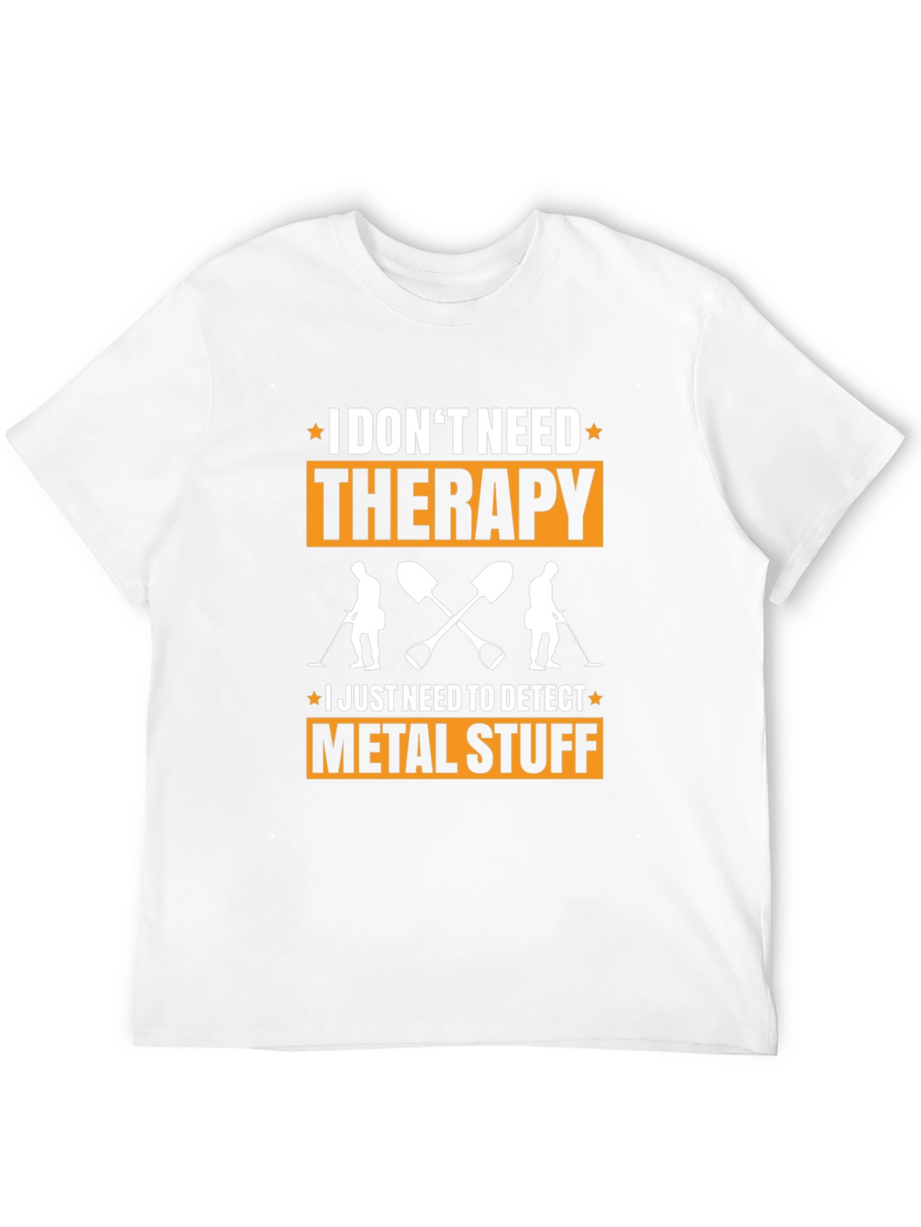 Metal Detecting T-Shirt: No Therapy Needed!