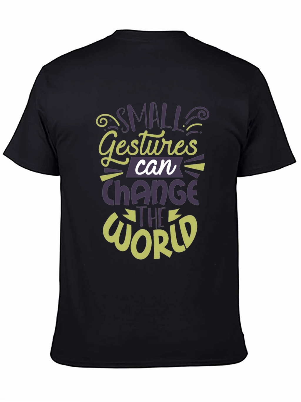 Small Gestures Can Change the World T-Shirt