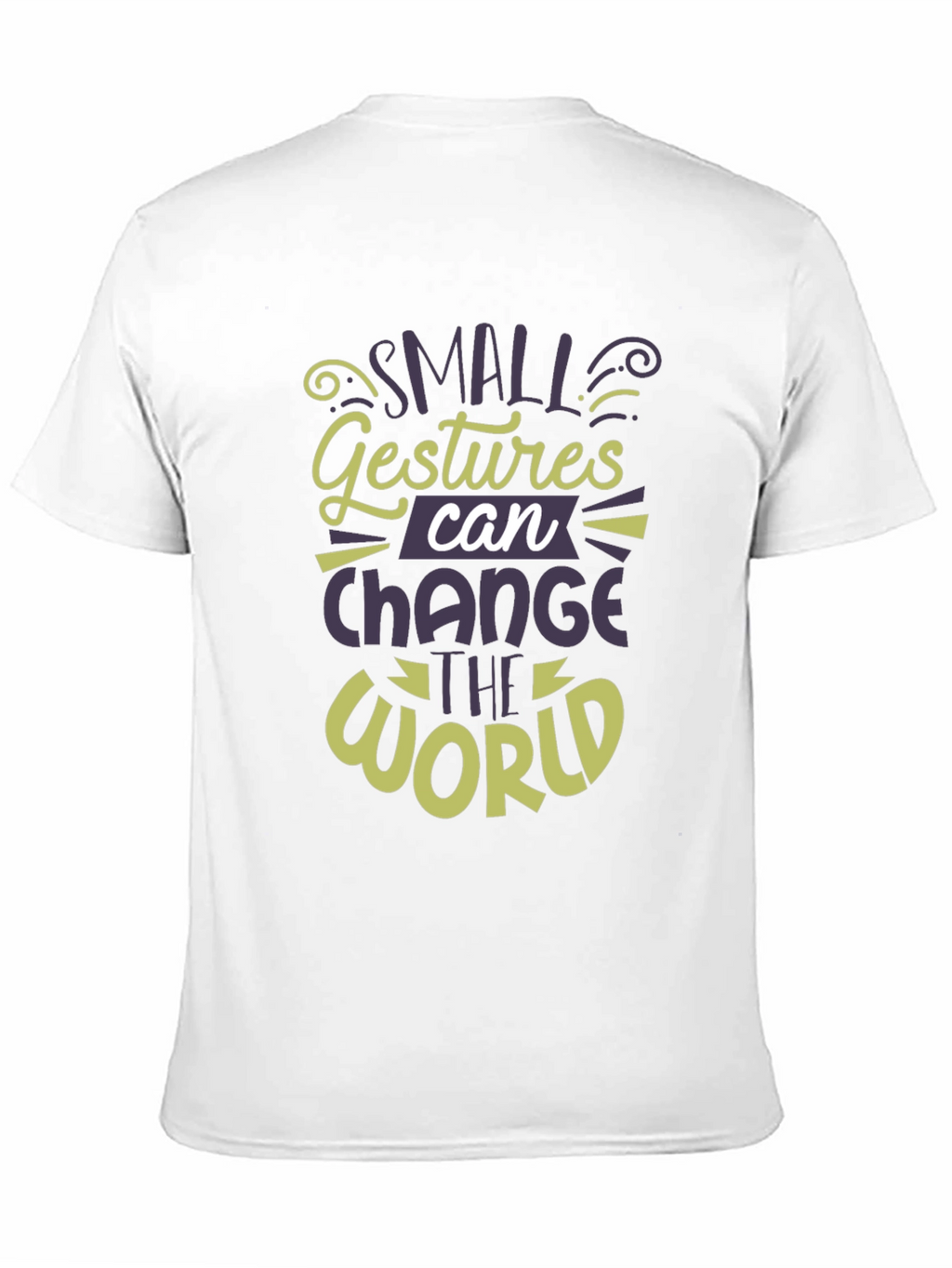Small Gestures Can Change the World T-Shirt