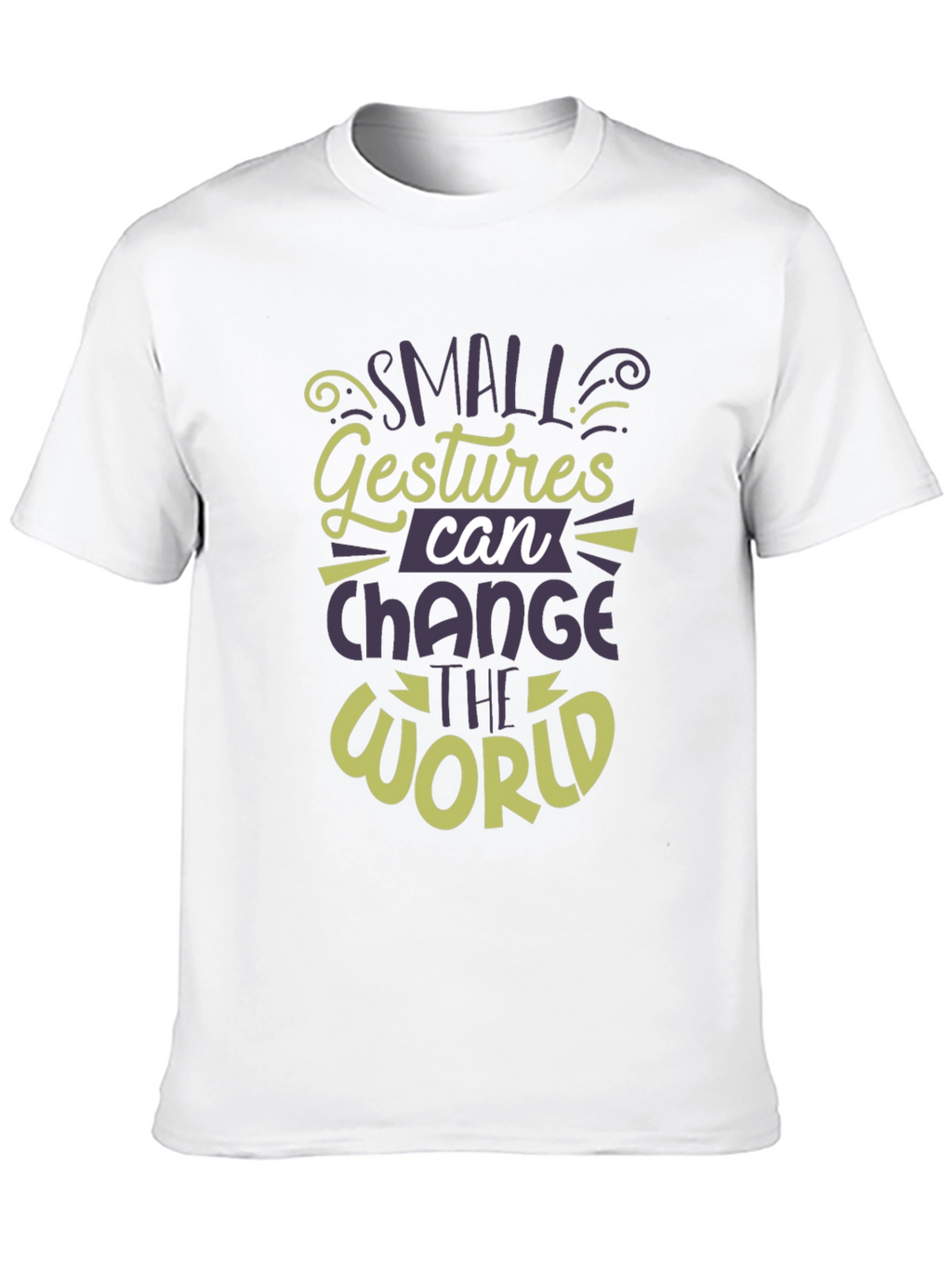 Small Gestures Can Change the World T-Shirt
