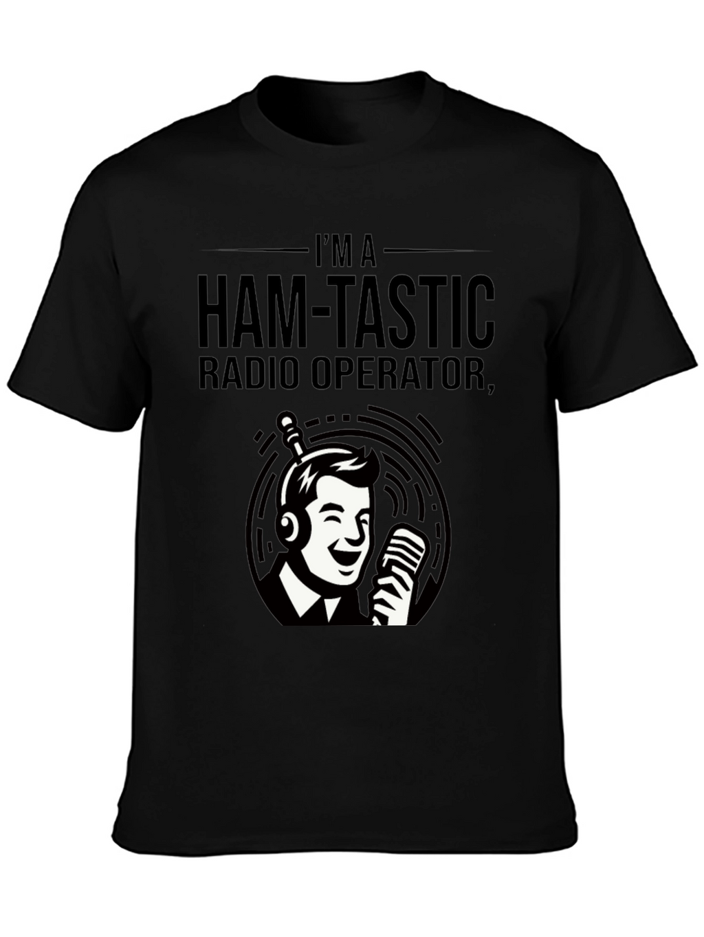 Ham-Tastic Radio Operator T-Shirt