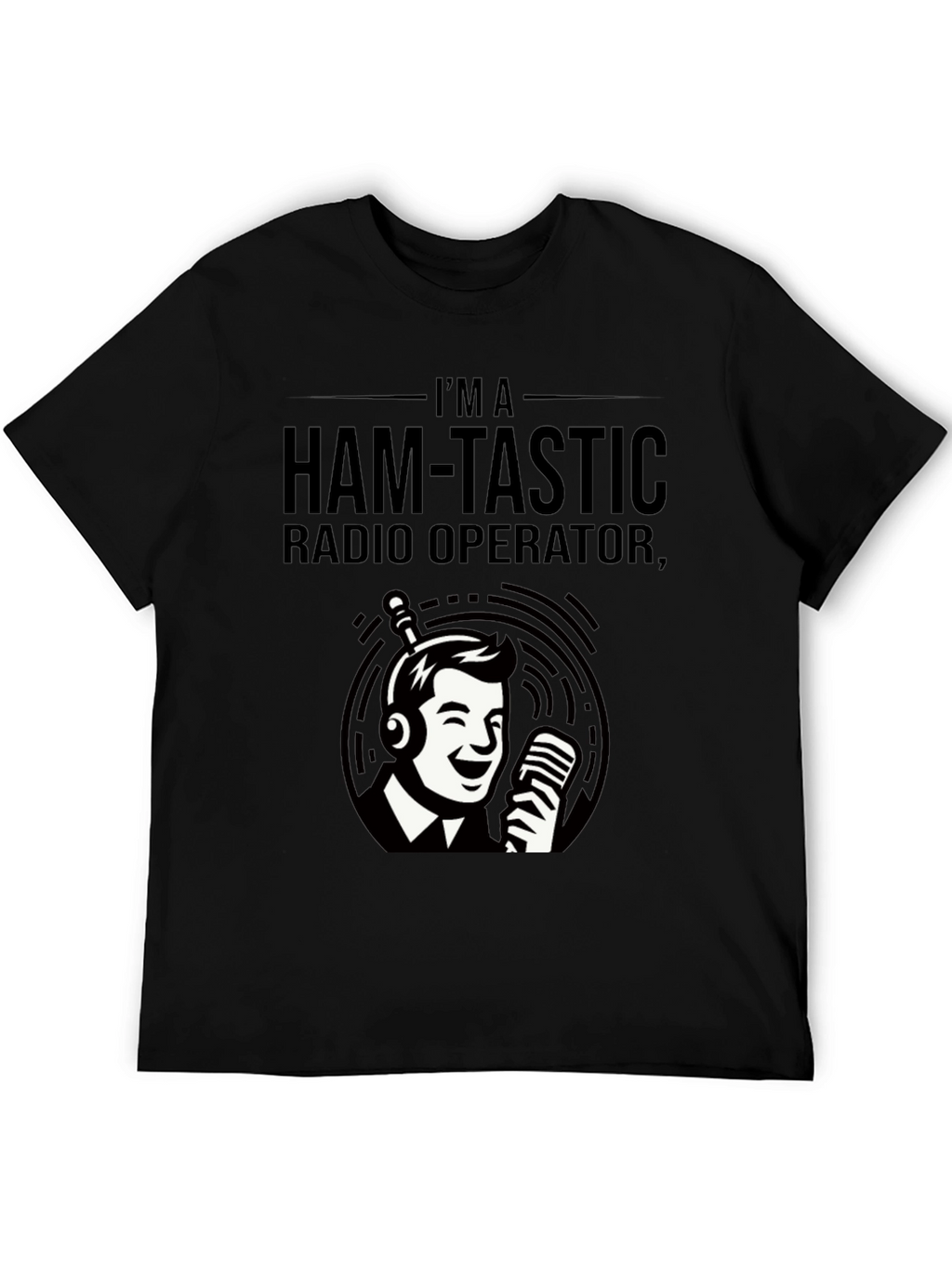 Ham-Tastic Radio Operator T-Shirt