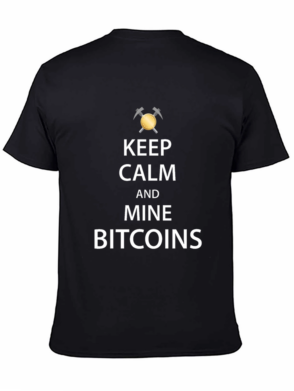 Keep Calm and Mine Bitcoins Black T-Shirt