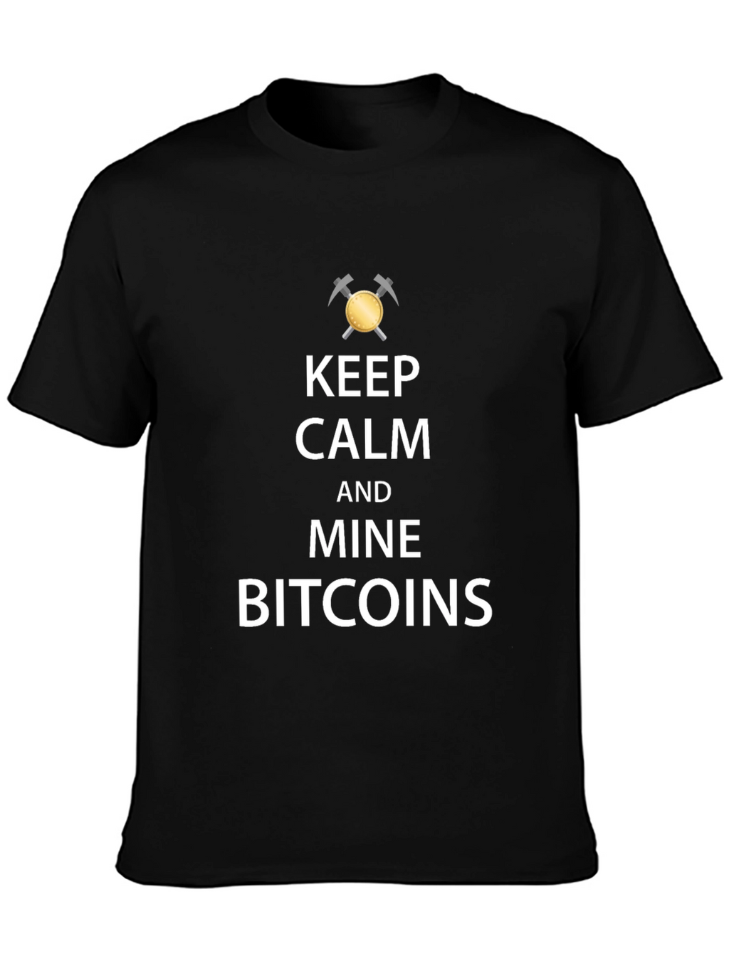 Keep Calm and Mine Bitcoins Black T-Shirt