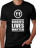 Babies Lives Matter Graphic T-Shirt