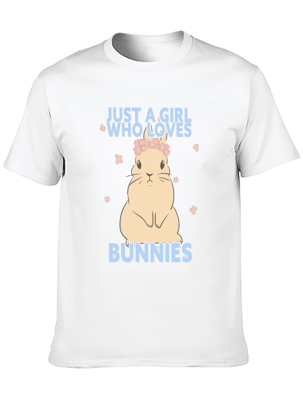 Just a Girl Who Loves Bunnies T-Shirt