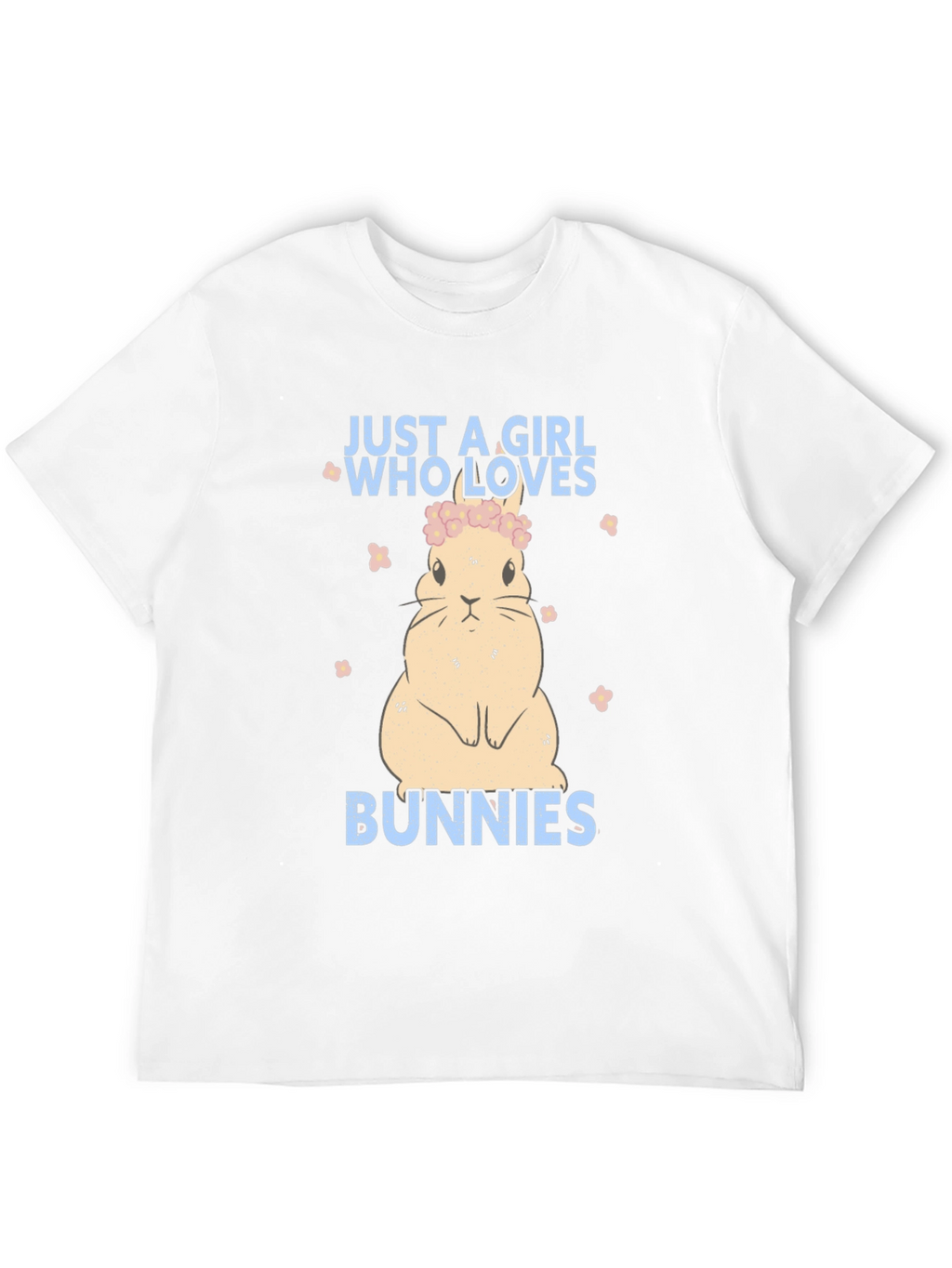 Just a Girl Who Loves Bunnies T-Shirt