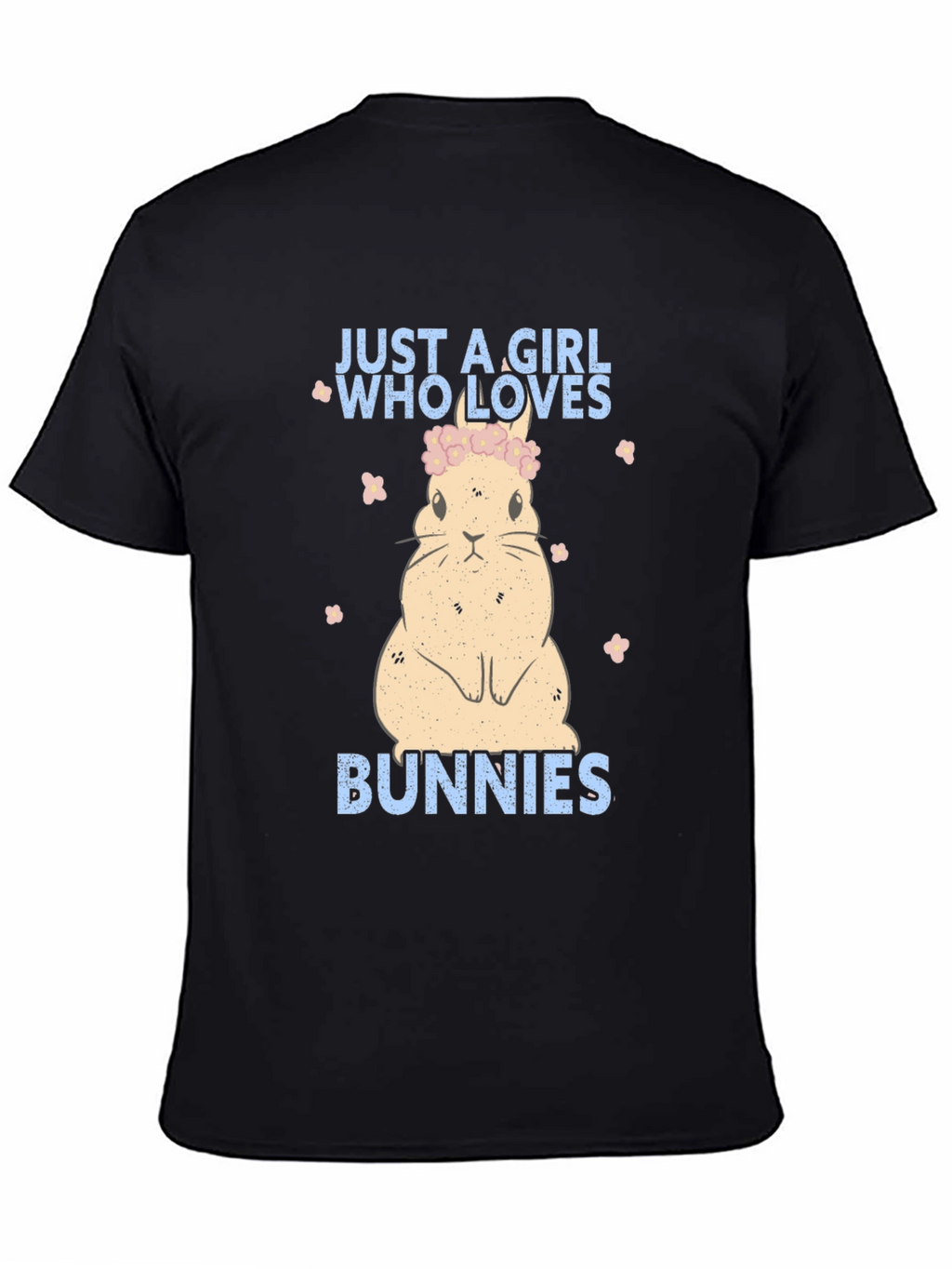 Just a Girl Who Loves Bunnies T-Shirt