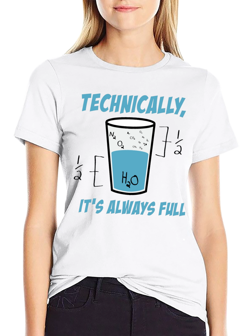 Scientifically Funny T-Shirt: Always Full Glass of Water