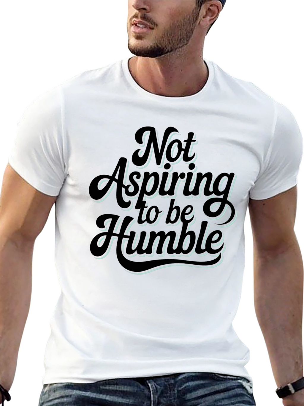 Not Aspiring To Be Humble Graphic T-Shirt