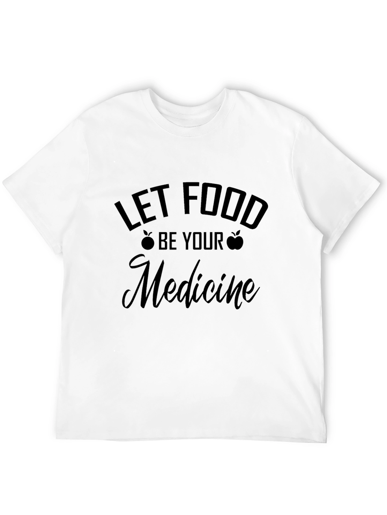 Let Food Be Your Medicine Graphic T-Shirt