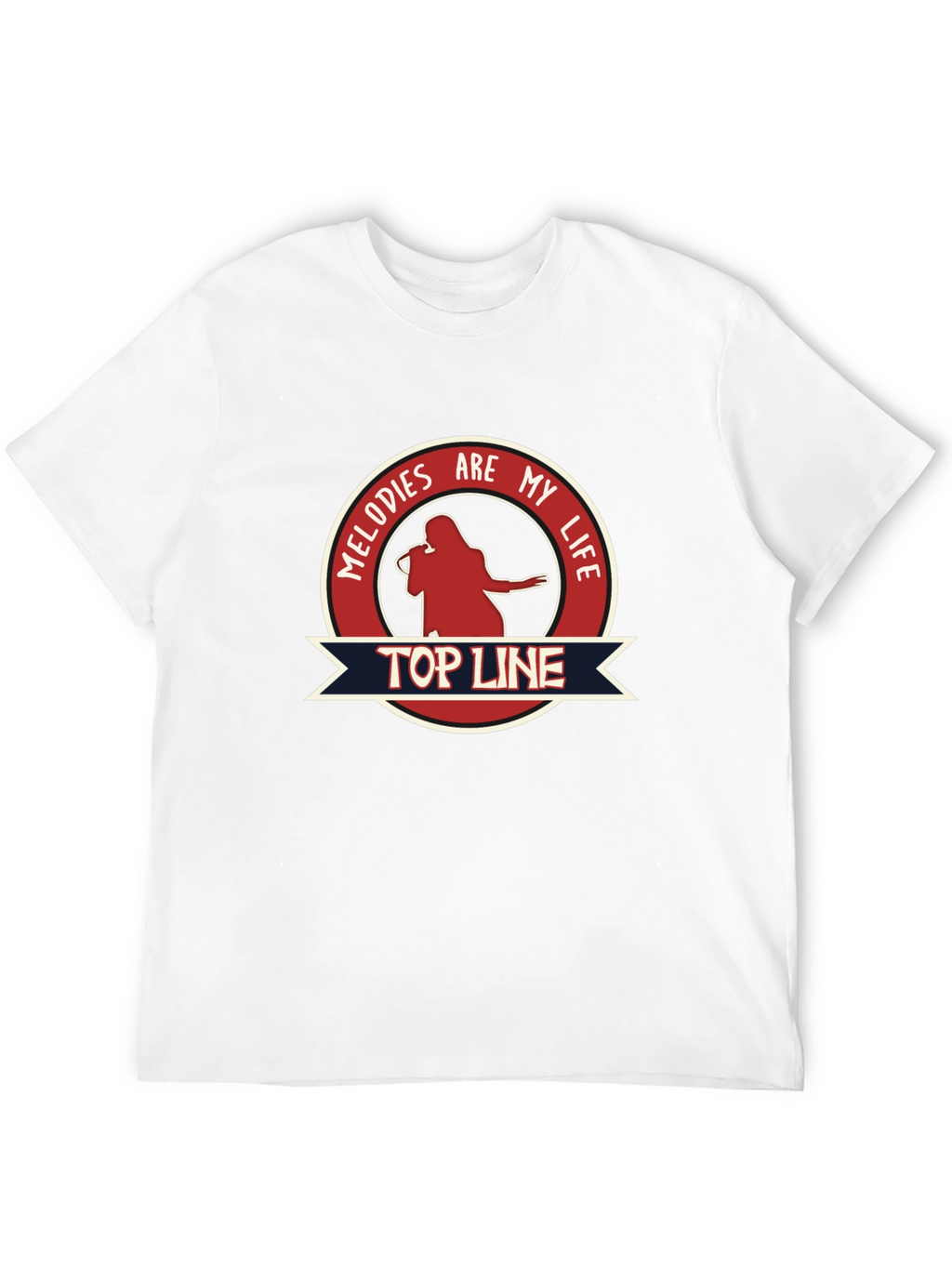 Melodies Are My Life Top Line T-Shirt