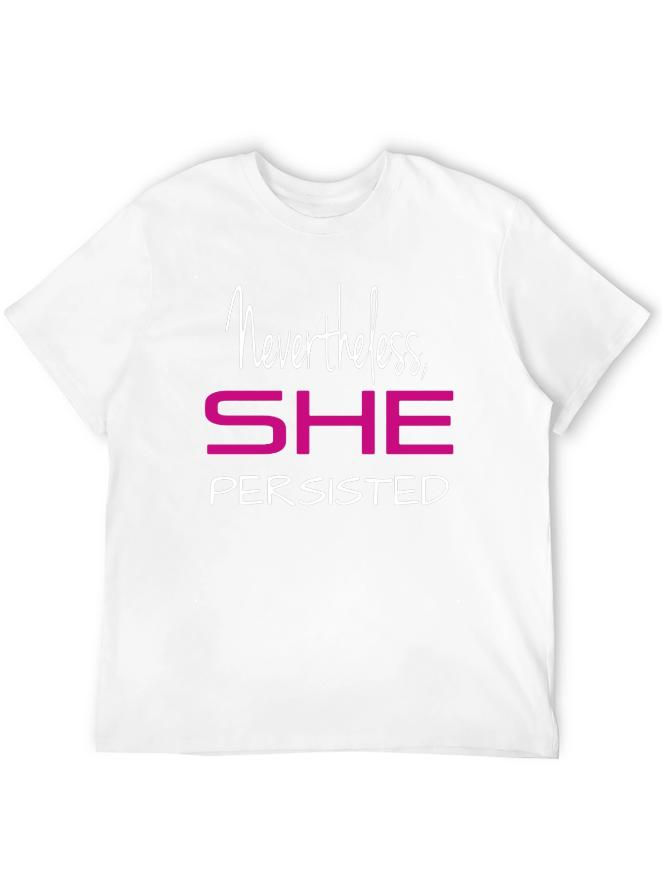 Nevertheless She Persisted Graphic Tee - Empowering Shirt