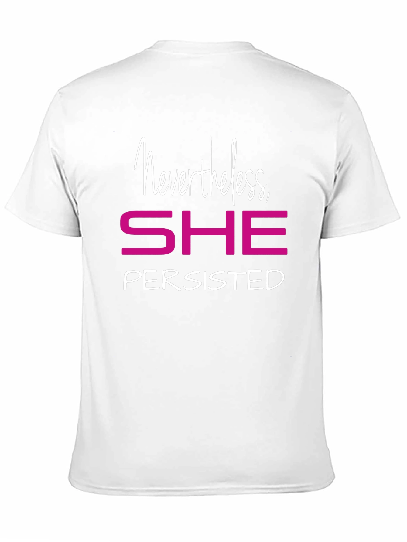 Nevertheless She Persisted Graphic Tee - Empowering Shirt
