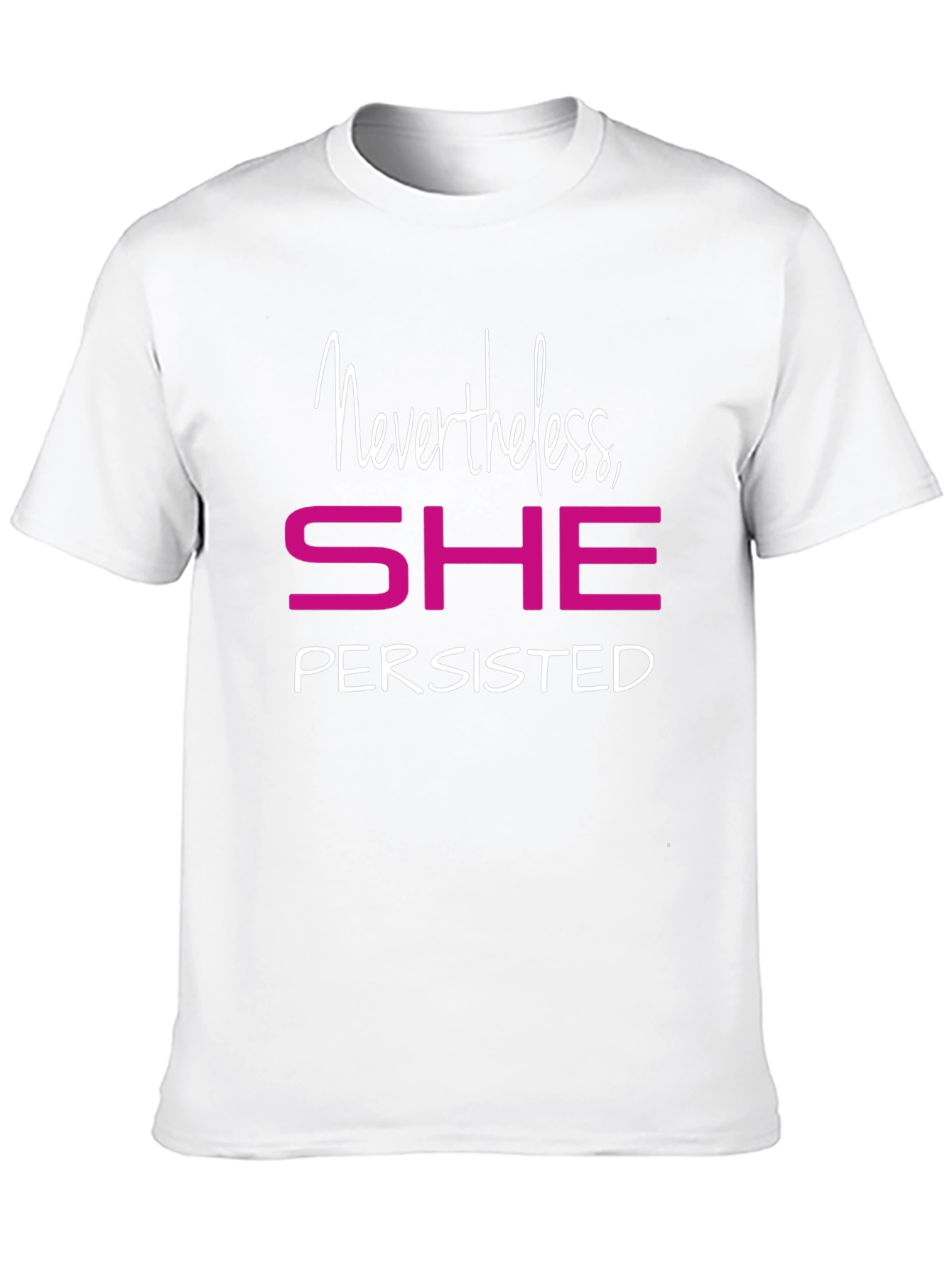 Nevertheless She Persisted Graphic Tee - Empowering Shirt