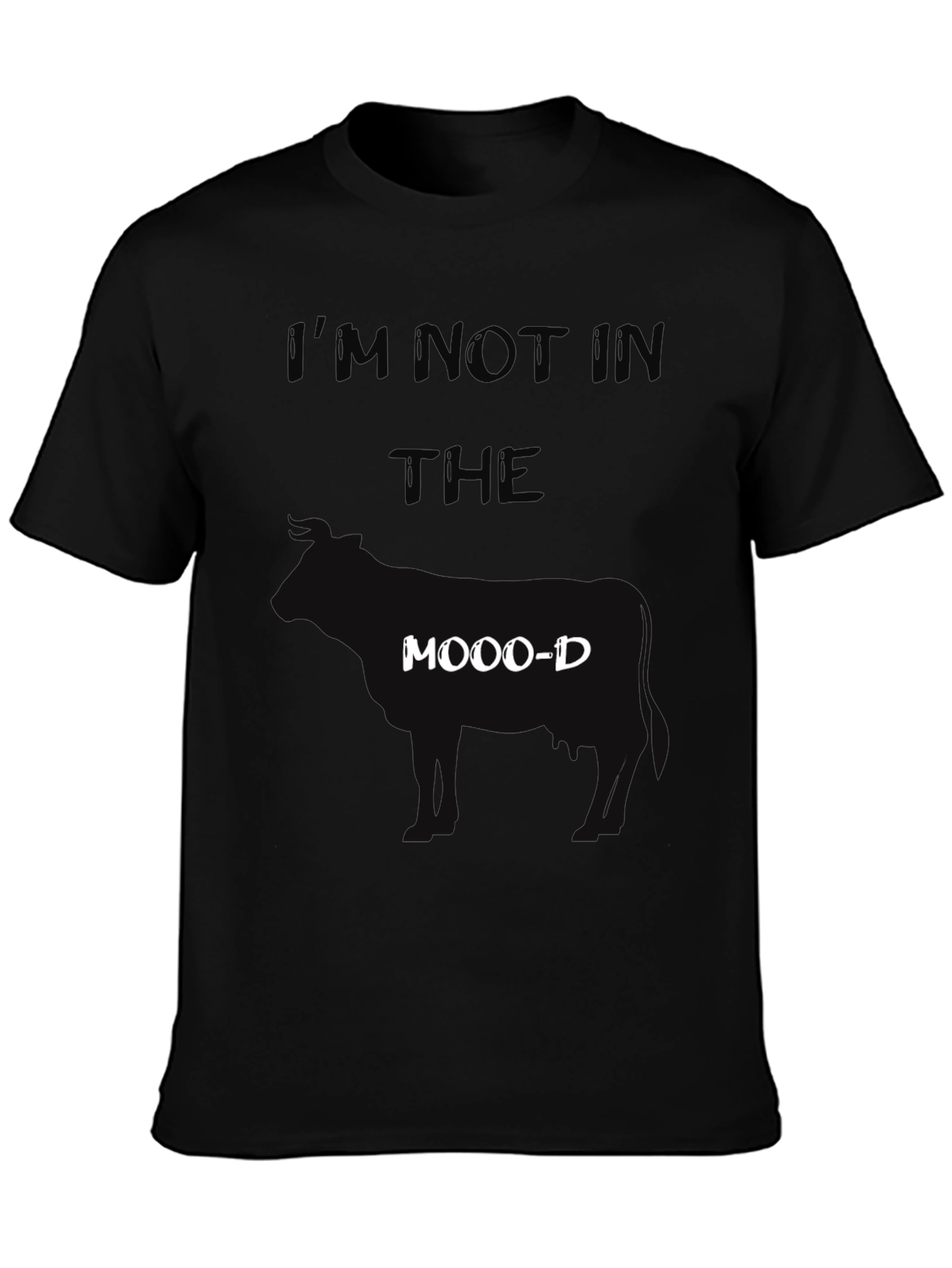Im Not In The Moood T-Shirt