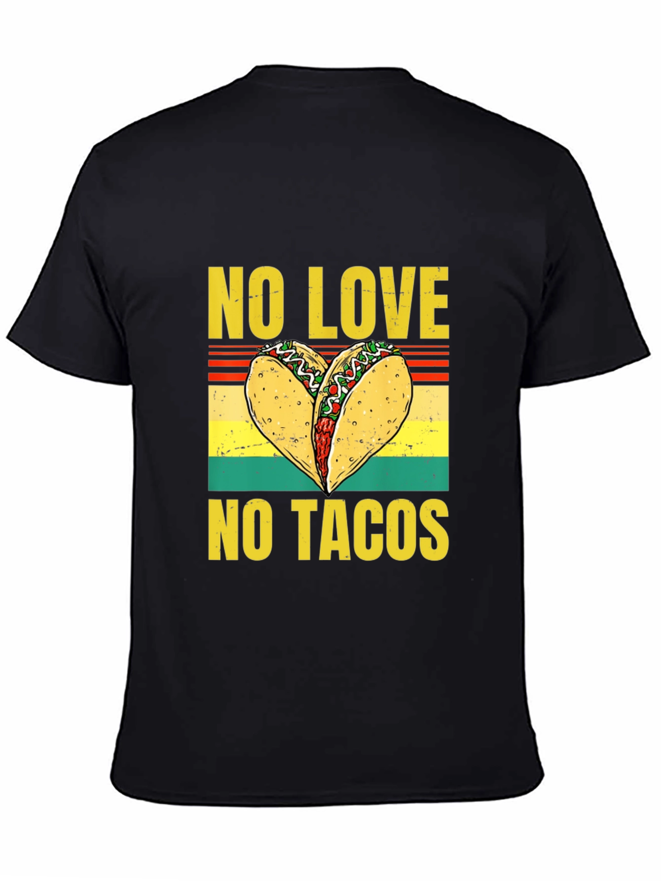 No Love No Tacos Graphic T-Shirt