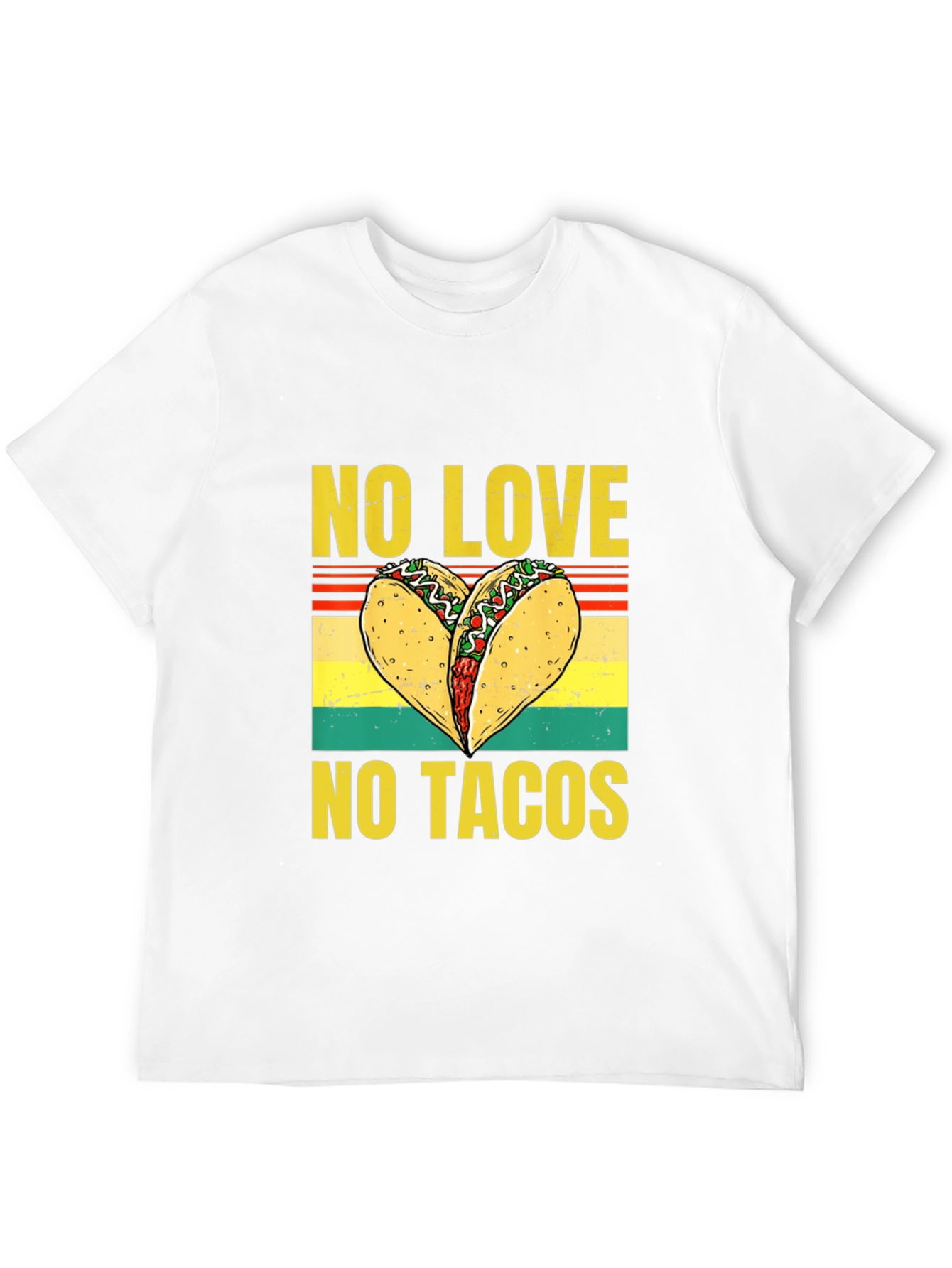 No Love No Tacos Graphic T-Shirt