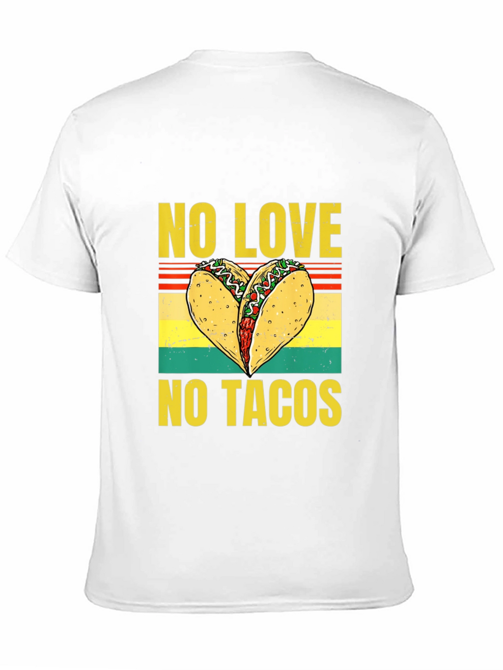 No Love No Tacos Graphic T-Shirt