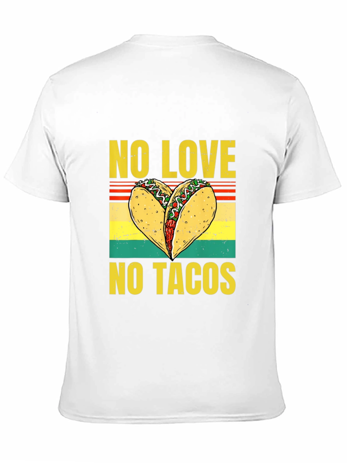 No Love No Tacos Graphic T-Shirt