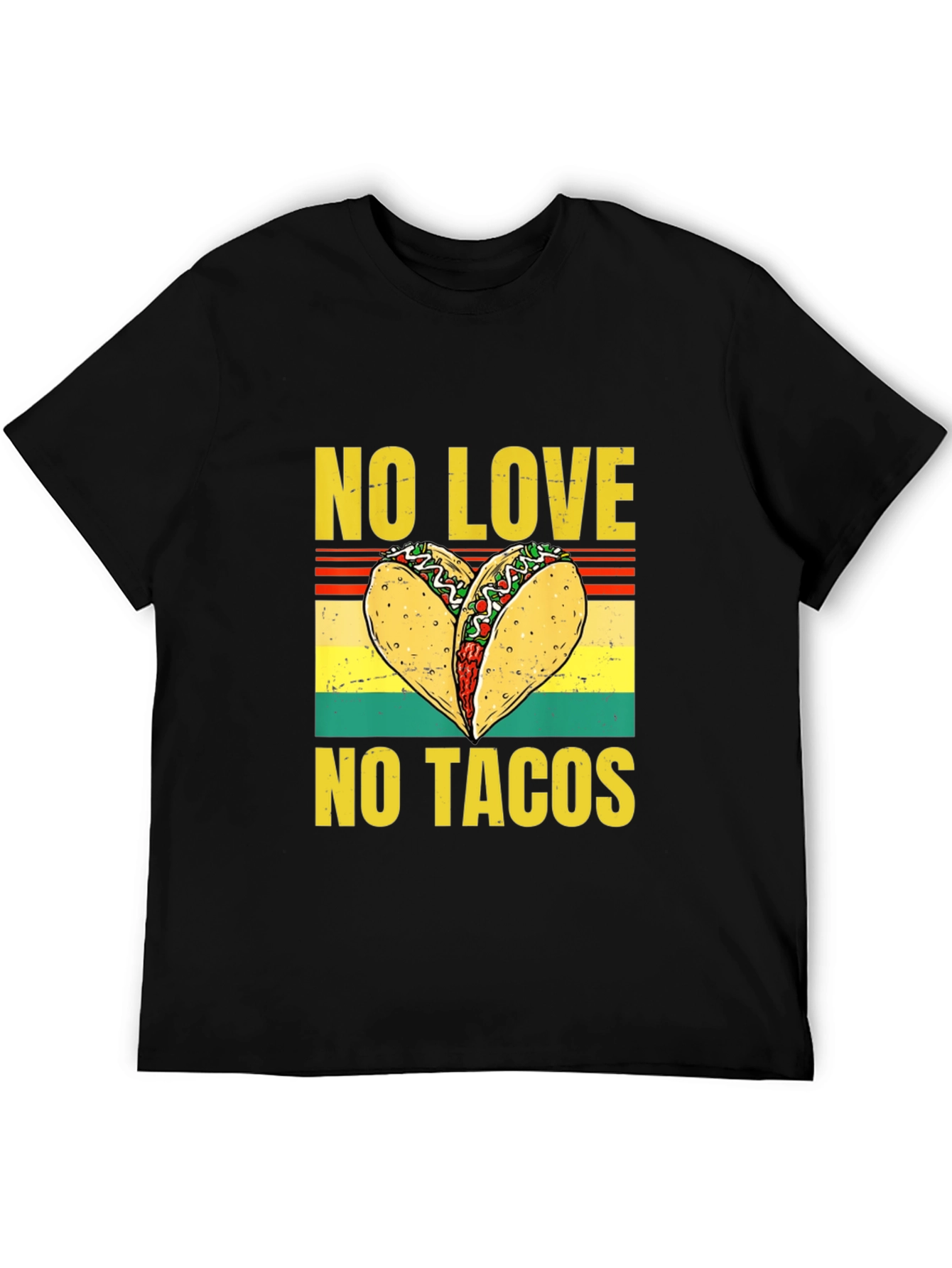 No Love No Tacos Graphic T-Shirt