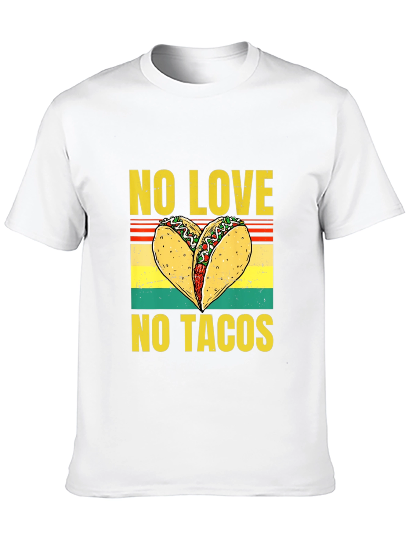 No Love No Tacos Graphic T-Shirt