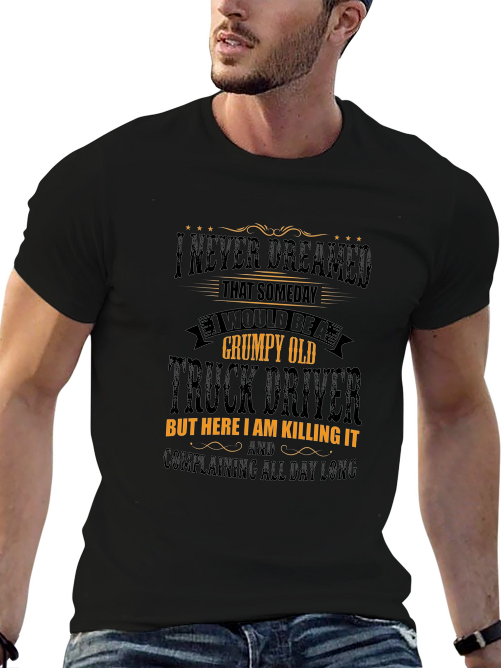Grumpy Old Truck Driver T-Shirt: Killing It!
