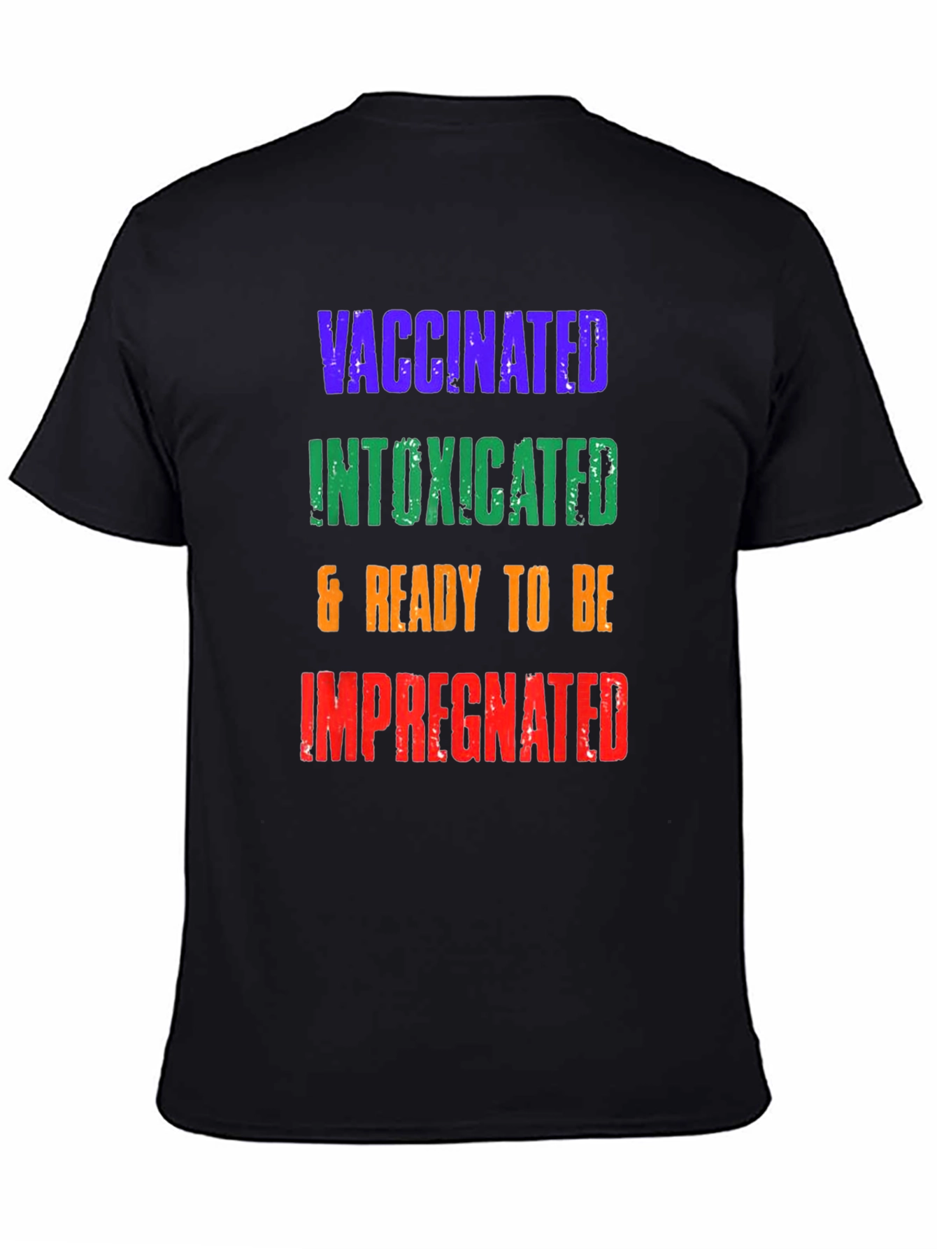 Vaccinated Intoxicated Ready T-Shirt