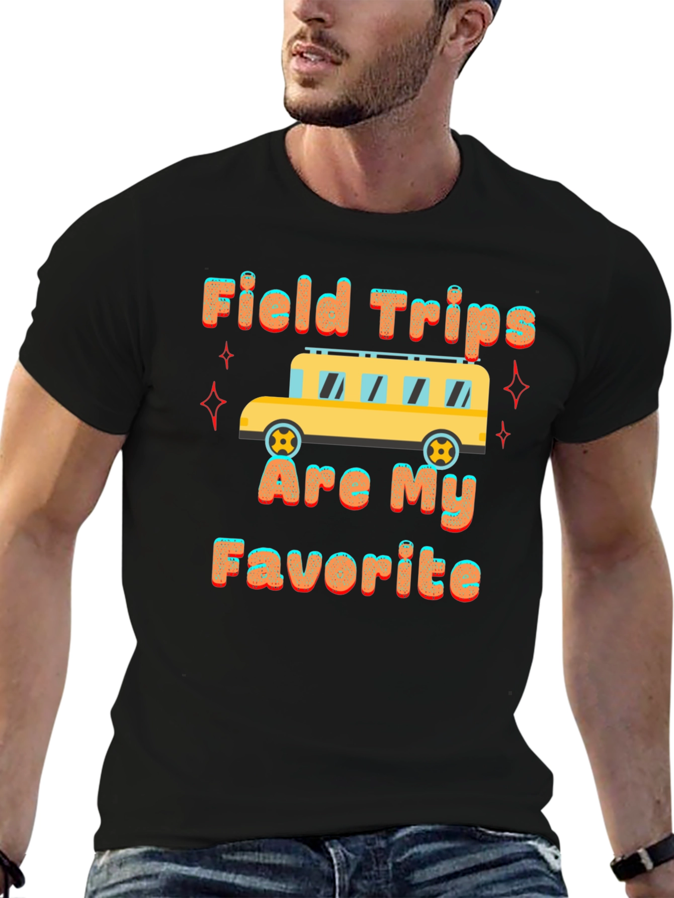 Field Trips are My Favorite T-Shirt