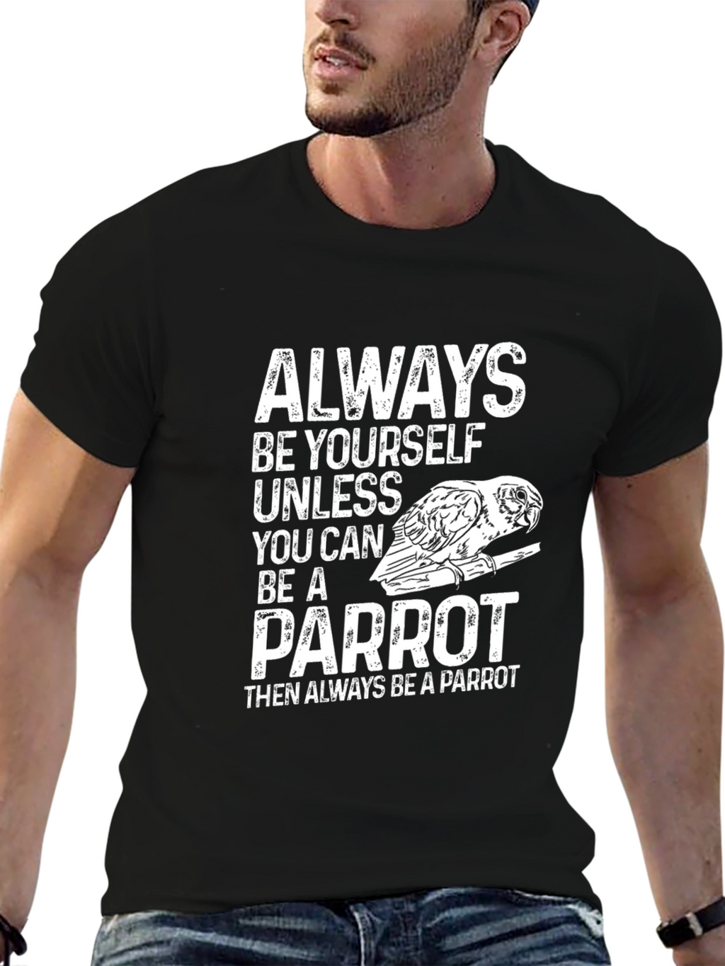 Parrot T-Shirt - Always Be Yourself - Novelty Tee