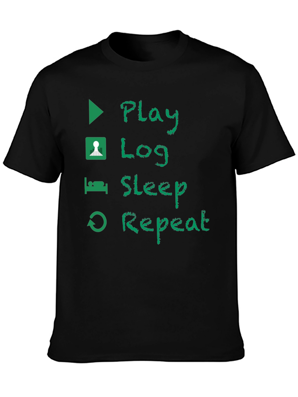 Play Log Sleep Repeat Black T-Shirt