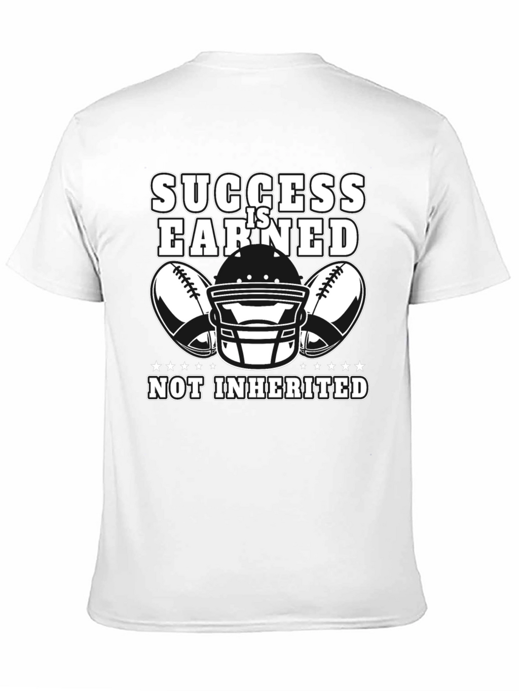 Success Is Earned Football T-Shirt