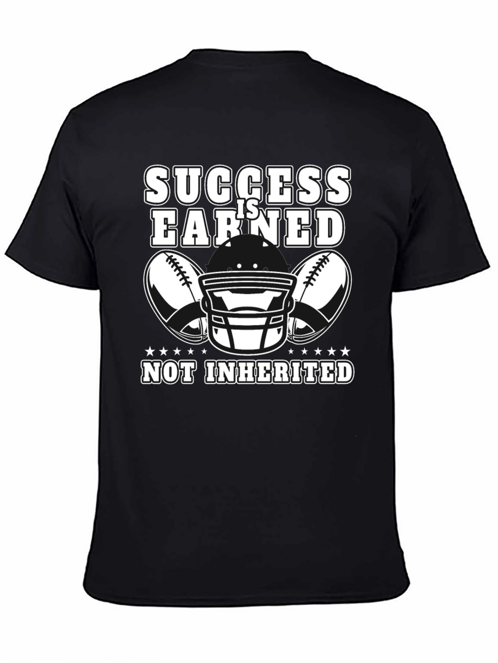 Success Is Earned Football T-Shirt