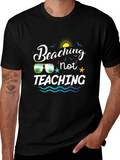 Beaching Not Teaching Graphic T-Shirt