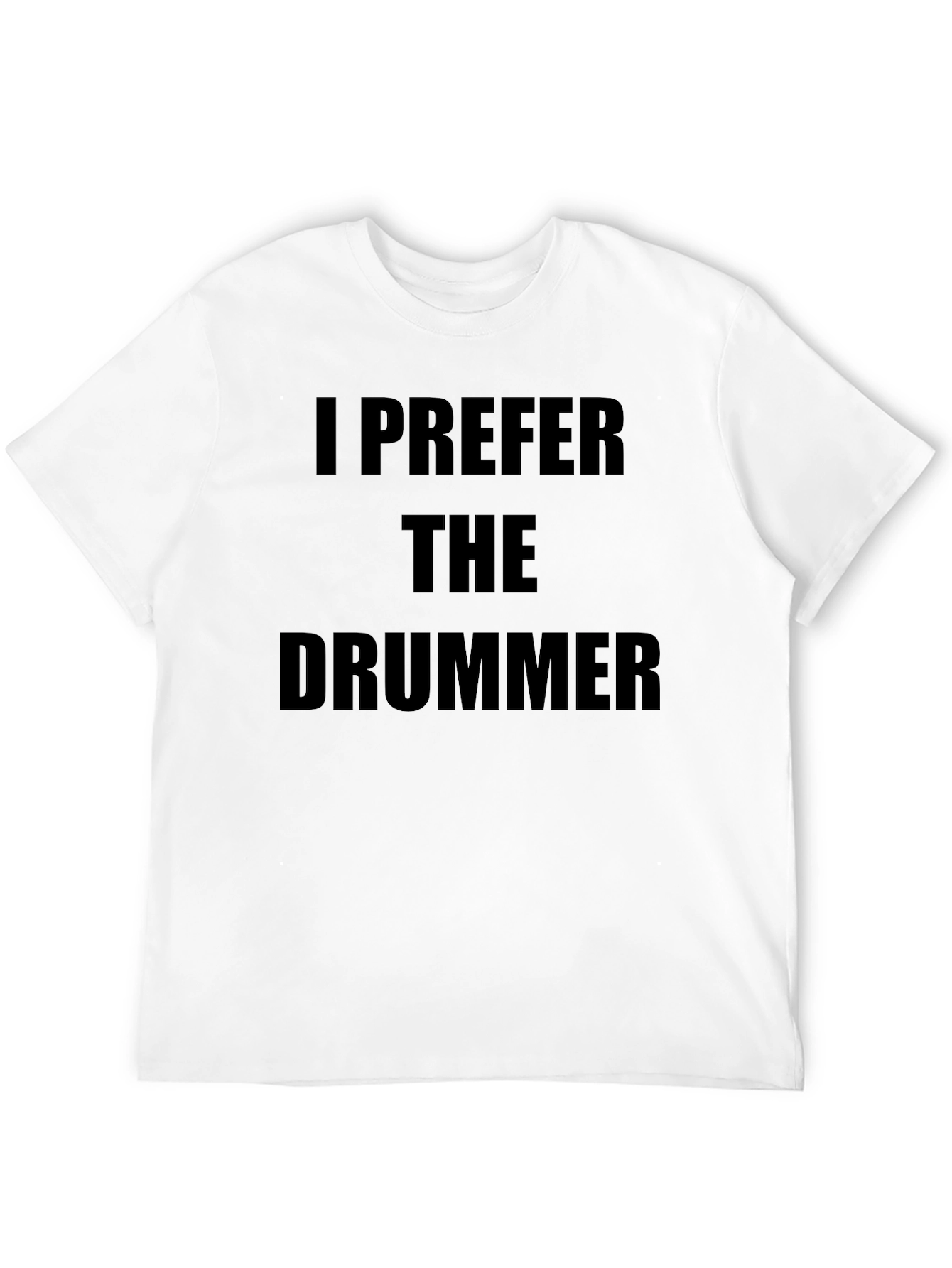 I Prefer the Drummer Black Graphic T-Shirt