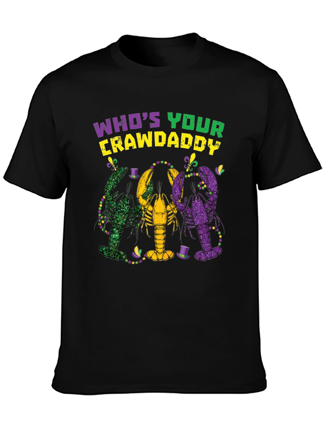 Whos Your Crawdaddy Mardi Gras T-Shirt