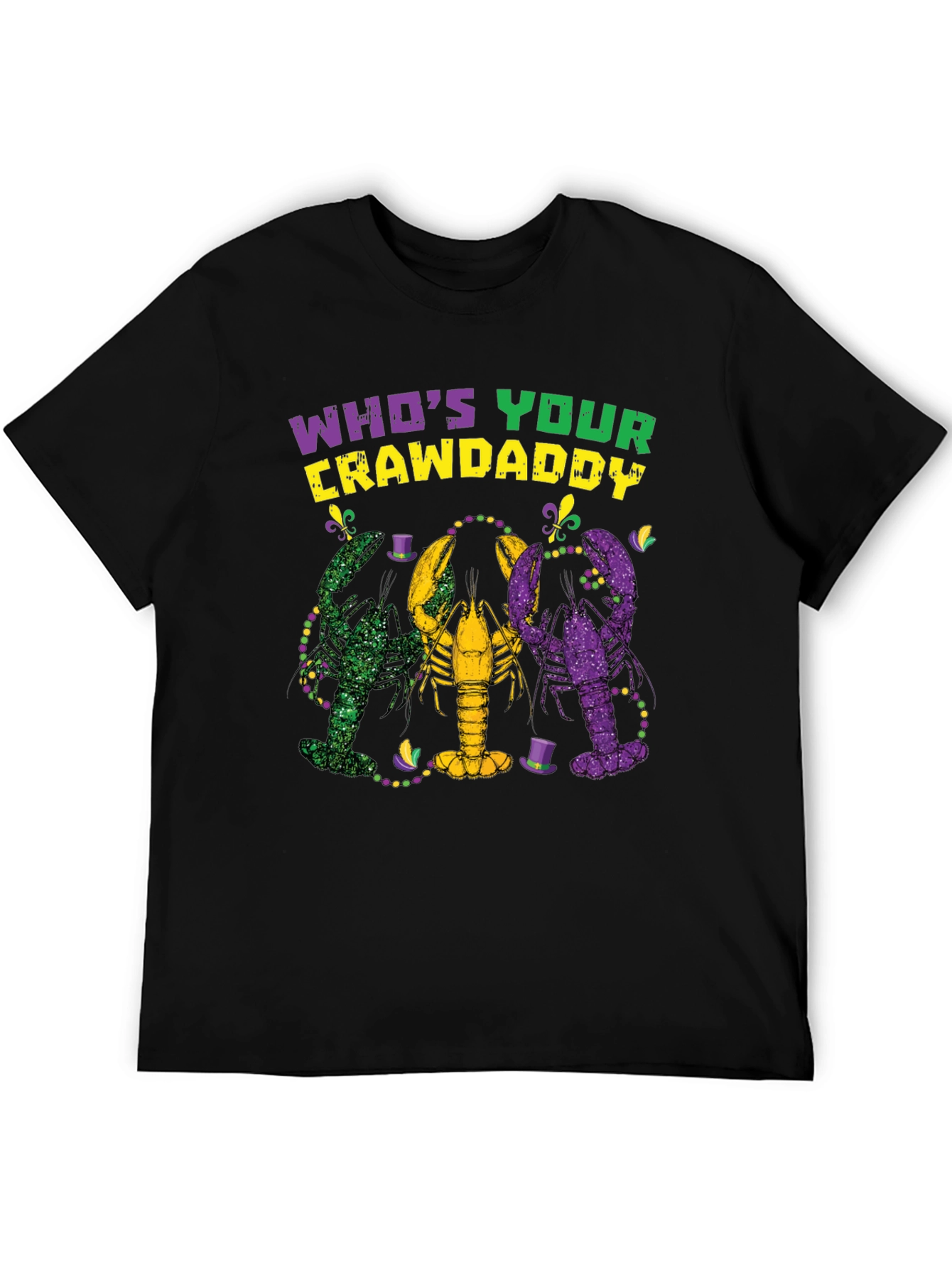 Whos Your Crawdaddy Mardi Gras T-Shirt